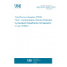 UNE EN IEC 62769-7:2023 Field Device Integration (FDI®) - Part 7: Communication Devices (Endorsed by Asociación Española de Normalización in July of 2023.)