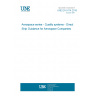 UNE EN 9114:2016 Aerospace series - Quality systems - Direct Ship Guidance for Aerospace Companies UNE EN 9114:2016 Aerospace series - Quality systems - Direct Ship Guidance for Aerospace Companies