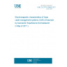 UNE CLC/TR 50659:2017 Electromagnetic characteristics of linear cable management systems (CMS) (Endorsed by Asociación Española de Normalización in May of 2017.) UNE CLC/TR 50659:2017 Electromagnetic characteristics of linear cable management systems (CMS) (Endorsed by Asociación Española de Normalización in May of 2017.)