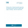 UNE EN 13828:2025 Building valves - Manually operated copper alloy and stainless steel ball valves for potable water supply in buildings - Tests and requirements UNE EN 13828:2025 Building valves - Manually operated copper alloy and stainless steel ball valves for potable water supply in buildings - Tests and requirements