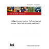 PD CEN/TS 17241:2019 Intelligent transport systems. Traffic management systems. Status, fault and quality requirements PD CEN/TS 17241:2019 Intelligent transport systems. Traffic management systems. Status, fault and quality requirements