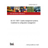 16/30341506 DC BS ISO 10007. Quality management systems. Guidelines for configuration management