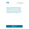 UNE EN 62841-3-9:2015 Electric motor-operated hand-held tools, transportable tools and lawn and garden machinery - Safety - Part 3-9: Particular requirements for transportable mitre saws (Endorsed by AENOR in May of 2016.) UNE EN 62841-3-9:2015 Electric motor-operated hand-held tools, transportable tools and lawn and garden machinery - Safety - Part 3-9: Particular requirements for transportable mitre saws (Endorsed by AENOR in May of 2016.)