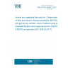 UNE EN ISO 18363-3:2022 Animal and vegetable fats and oils - Determination of fatty-acid-bound chloropropanediols (MCPDs) and glycidol by GC/MS - Part 3: Method using acid transesterification and measurement for 2-MCPD, 3-MCPD and glycidol (ISO 18363-3:2017) UNE EN ISO 18363-3:2022 Animal and vegetable fats and oils - Determination of fatty-acid-bound chloropropanediols (MCPDs) and glycidol by GC/MS - Part 3: Method using acid transesterification and measurement for 2-MCPD, 3-MCPD and glycidol (ISO 18363-3:2017)