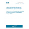 UNE EN IEC 62841-4-8:2025 Electric motor-operated hand-held tools, transportable tools and lawn and garden machinery - Safety - Part 4-8: Particular requirements for shredders/chippers (Endorsed by Asociación Española de Normalización in May of 2025.)