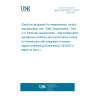 UNE EN 61326-2-3:2013 Electrical equipment for measurement, control and laboratory use - EMC requirements - Part 2-3: Particular requirements - Test configuration, operational conditions and performance criteria for transducers with integrated or remote signal conditioning (Endorsed by AENOR in March of 2013.) UNE EN 61326-2-3:2013 Electrical equipment for measurement, control and laboratory use - EMC requirements - Part 2-3: Particular requirements - Test configuration, operational conditions and performance criteria for transducers with integrated or remote signal conditioning (Endorsed by AENOR in March of 2013.)
