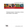 PD CEN ISO/TS 18090-1:2019 Radiological protection. Characteristics of reference pulsed radiation Photon radiation