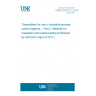UNE EN 60770-2:2010 Transmitters for use in industrial-process control systems - Part 2: Methods for inspection and routine testing UNE EN 60770-2:2010 Transmitters for use in industrial-process control systems - Part 2: Methods for inspection and routine testing