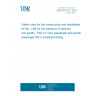 UNE EN 81-21:2022 Safety rules for the construction and installation of lifts - Lifts for the transport of persons and goods - Part 21: New passenger and goods passenger lifts in existing building