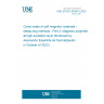 UNE EN IEC 62044-3:2023 Cores made of soft magnetic materials - Measuring methods - Part 3: Magnetic properties at high excitation level (Endorsed by Asociación Española de Normalización in October of 2023.)