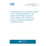 UNE EN IEC 60384-21:2024 Fixed capacitors for use in electronic equipment - Part 21: Sectional specification - Fixed surface mount multilayer capacitors of ceramic dielectric, Class 1 (Endorsed by Asociación Española de Normalización in September of 2024.)