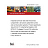 BS EN 50516-1-1:2011 Industrial connector sets and interconnect components to be used in optical fibre control and communication systems. Product specifications Type SC-RJ PC industrial terminated on EN 60793-2-10 category A1a and A1b multimode fibre to meet the requirements of category I (industrial environments) as specified in IEC 61753-1-3