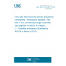UNE EN 61753-091-2:2013 Fibre optic interconnecting devices and passive components - Performance standard - Part 091-2: Non-connectorized single-mode fibre optic pigtailed circulators for category C - Controlled environment (Endorsed by AENOR in March of 2013.) UNE EN 61753-091-2:2013 Fibre optic interconnecting devices and passive components - Performance standard - Part 091-2: Non-connectorized single-mode fibre optic pigtailed circulators for category C - Controlled environment (Endorsed by AENOR in March of 2013.)