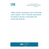 UNE EN IEC 62109-3:2023 Safety of power converters for use in photovoltaic power systems - Part 3: Particular requirements for electronic devices in combination with photovoltaic elements