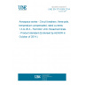 UNE EN 3774-004:2014 Aerospace series - Circuit breakers, three-pole, temperature compensated, rated currents 1 A to 25 A - Part 004: UNC thread terminals - Product standard (Endorsed by AENOR in October of 2014.) UNE EN 3774-004:2014 Aerospace series - Circuit breakers, three-pole, temperature compensated, rated currents 1 A to 25 A - Part 004: UNC thread terminals - Product standard (Endorsed by AENOR in October of 2014.)