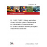 21/30438713 DC BS EN 50317 AMD1. Railway applications. Current collection systems. Requirements for and validation of measurements of the dynamic interaction between pantograph and overhead contact line 21/30438713 DC BS EN 50317 AMD1. Railway applications. Current collection systems. Requirements for and validation of measurements of the dynamic interaction between pantograph and overhead contact line