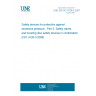 UNE EN ISO 4126-3:2007 Safety devices for protection against excessive pressure - Part 3: Safety valves and bursting disc safety devices in combination (ISO 4126-3:2006) UNE EN ISO 4126-3:2007 Safety devices for protection against excessive pressure - Part 3: Safety valves and bursting disc safety devices in combination (ISO 4126-3:2006)