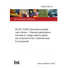24/30451363 DC BS ISO 21498-2 Electrically propelled road vehicles — Electrical specifications and tests for voltage class B systems and components Part 2: Electrical tests for components