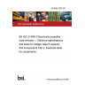 24/30451363 DC BS ISO 21498-2 Electrically propelled road vehicles — Electrical specifications and tests for voltage class B systems and components Part 2: Electrical tests for components 24/30451363 DC BS ISO 21498-2 Electrically propelled road vehicles — Electrical specifications and tests for voltage class B systems and components Part 2: Electrical tests for components
