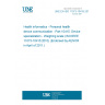 UNE EN ISO 11073-10415:2011 Health informatics - Personal health device communication - Part 10415: Device specialization - Weighing scale (ISO/IEEE 11073-10415:2010) (Endorsed by AENOR in April of 2011.) UNE EN ISO 11073-10415:2011 Health informatics - Personal health device communication - Part 10415: Device specialization - Weighing scale (ISO/IEEE 11073-10415:2010) (Endorsed by AENOR in April of 2011.)