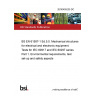 20/30405235 DC BS EN 61587-1. Mechanical structures for electrical and electronic equipment. Tests for IEC 60917 and IEC 60297 series Part 1. Environmental requirements, test set-up and safety aspects 20/30405235 DC BS EN 61587-1. Mechanical structures for electrical and electronic equipment. Tests for IEC 60917 and IEC 60297 series Part 1. Environmental requirements, test set-up and safety aspects