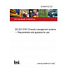 26/30487422 DC BS ISO 37401 Diversity management systems — Requirements with guidance for use 26/30487422 DC BS ISO 37401 Diversity management systems — Requirements with guidance for use