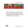 BS ISO 10471:2025 Glass-reinforced thermosetting plastics (GRP) pipes. Determination of the long-term ultimate bending strain and the long-term ultimate relative ring deflection under wet conditions BS ISO 10471:2025 Glass-reinforced thermosetting plastics (GRP) pipes. Determination of the long-term ultimate bending strain and the long-term ultimate relative ring deflection under wet conditions