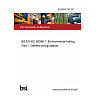 26/30557163 DC BS EN IEC 60068-1. Environmental testing Part 1. General and guidance 26/30557163 DC BS EN IEC 60068-1. Environmental testing Part 1. General and guidance