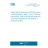 UNE EN IEC 62868-2-4:2025 Organic light emitting diode (OLED) light sources for general lighting - Safety - Part 2-4: Particular requirements - Rigid OLED tiles and panels (Endorsed by Asociación Española de Normalización in December of 2025.)