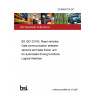 22/30440718 DC BS ISO 23150. Road vehicles. Data communication between sensors and data fusion unit for automated driving functions. Logical interface 22/30440718 DC BS ISO 23150. Road vehicles. Data communication between sensors and data fusion unit for automated driving functions. Logical interface