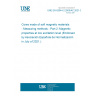 UNE EN 62044-2:2005/AC:2021-06 Cores made of soft magnetic materials - Measuring methods - Part 2: Magnetic properties at low excitation level (Endorsed by Asociación Española de Normalización in July of 2021.) UNE EN 62044-2:2005/AC:2021-06 Cores made of soft magnetic materials - Measuring methods - Part 2: Magnetic properties at low excitation level (Endorsed by Asociación Española de Normalización in July of 2021.)