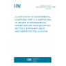 UNE EN 60721-3-3/A2:1998 CLASSIFICATION OF ENVIRONMENTAL CONDITIONS. PART 3: CLASSIFICATION OF GROUPS OF ENVIRONMENTAL PARAMETERS AND THEIR SEVERITIES. SECTION 3: STATIONARY USE AT WEATHERPROTECTED LOCATIONS. UNE EN 60721-3-3/A2:1998 CLASSIFICATION OF ENVIRONMENTAL CONDITIONS. PART 3: CLASSIFICATION OF GROUPS OF ENVIRONMENTAL PARAMETERS AND THEIR SEVERITIES. SECTION 3: STATIONARY USE AT WEATHERPROTECTED LOCATIONS.