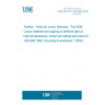 UNE EN ISO 105-B06:2005 Textiles - Tests for colour fastness - Part B06: Colour fastness and ageing to artificial light at high temperatures: Xenon arc fading lamp test (ISO 105-B06:1998, including Amendment 1:2002) UNE EN ISO 105-B06:2005 Textiles - Tests for colour fastness - Part B06: Colour fastness and ageing to artificial light at high temperatures: Xenon arc fading lamp test (ISO 105-B06:1998, including Amendment 1:2002)