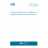UNE EN 15191:2011 Precast concrete products - Classification of glassfibre reinforced concrete performance UNE EN 15191:2011 Precast concrete products - Classification of glassfibre reinforced concrete performance