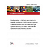 BS ISO 29061-4:2026 Road vehicles — Methods and criteria for usability evaluation of child restraint systems and their interface with vehicle anchorage systems Securing of child in child restraint system and daily handling aspects