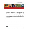23/30473203 DC BS EN ISO 3838 AMD 1. Crude petroleum and liquid or solid petroleum products. Determination of density or relative density. Capillary-stoppered pyknometer and graduated bicapillary pyknometer methods 23/30473203 DC BS EN ISO 3838 AMD 1. Crude petroleum and liquid or solid petroleum products. Determination of density or relative density. Capillary-stoppered pyknometer and graduated bicapillary pyknometer methods