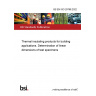 BS EN ISO 29768:2022 Thermal insulating products for building applications. Determination of linear dimensions of test specimens