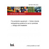 BS ISO 6183:2022 Fire protection equipment — Carbon dioxide extinguishing systems for use on premises — Design and installation BS ISO 6183:2022 Fire protection equipment — Carbon dioxide extinguishing systems for use on premises — Design and installation