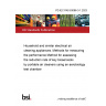 PD IEC PAS 63086-3-1:2023 Household and similar electrical air cleaning appliances. Methods for measuring the performance Method for assessing the reduction rate of key bioaerosols by portable air cleaners using an aerobiology test chamber