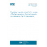 UNE 23580-5:2005 Fire safety. Inspection sheets for the revision of fire fighting systems. Technical inspection for maintenance. Part 5: Hose systems UNE 23580-5:2005 Fire safety. Inspection sheets for the revision of fire fighting systems. Technical inspection for maintenance. Part 5: Hose systems