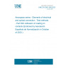 UNE EN 2591-509:2023 Aerospace series - Elements of electrical and optical connection - Test methods - Part 509: Adhesion of coating on contacts (Endorsed by Asociación Española de Normalización in October of 2023.)