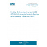 UNE EN ISO 6876:2025 Dentistry - Endodontic sealing material (ISO 6876:2025) (Endorsed by Asociación Española de Normalización in December of 2025.)