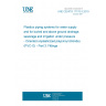 UNE CEN/TS 17176-3:2019 Plastics piping systems for water supply and for buried and above ground drainage, sewerage and irrigation under pressure - Oriented unplasticized poly(vinyl chloride) (PVC-O) - Part 3: Fittings UNE CEN/TS 17176-3:2019 Plastics piping systems for water supply and for buried and above ground drainage, sewerage and irrigation under pressure - Oriented unplasticized poly(vinyl chloride) (PVC-O) - Part 3: Fittings