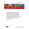 20/30422205 DC BS IEC 60050-395. International Electrotechnical Vocabulary (IEV) Part 395. Nuclear instrumentation. Physical phenomena, basic concepts, instruments, systems, equipment and detectors 20/30422205 DC BS IEC 60050-395. International Electrotechnical Vocabulary (IEV) Part 395. Nuclear instrumentation. Physical phenomena, basic concepts, instruments, systems, equipment and detectors