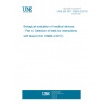 UNE EN ISO 10993-4:2018 Biological evaluation of medical devices - Part 4: Selection of tests for interactions with blood (ISO 10993-4:2017)