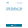 UNE EN 60794-2-11:2012 Optical fibre cables - Part 2-11: Indoor optical fibre cables - Detailed specification for simplex and duplex cables for use in premises cabling (Endorsed by AENOR in October of 2012.) UNE EN 60794-2-11:2012 Optical fibre cables - Part 2-11: Indoor optical fibre cables - Detailed specification for simplex and duplex cables for use in premises cabling (Endorsed by AENOR in October of 2012.)
