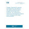UNE CEN/TR 13695-2:2020 IN Packaging - Requirements for measuring and verifying the four heavy metals and other dangerous substances present in packaging, and their release into the environment - Part 2: Requirements for measuring and verifying dangerous substances present in packaging, and their release into the environment