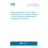 UNE EN ISO 28765:2016 Vitreous and porcelain enamels - Design of bolted steel tanks for the storage or treatment of water or municipal or industrial effluents and sludges (ISO 28765:2016) UNE EN ISO 28765:2016 Vitreous and porcelain enamels - Design of bolted steel tanks for the storage or treatment of water or municipal or industrial effluents and sludges (ISO 28765:2016)