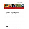 26/30546512 DC BS EN ISO 8351-1 Packaging — Method of specification for sacks Part 1: Paper sacks 26/30546512 DC BS EN ISO 8351-1 Packaging — Method of specification for sacks Part 1: Paper sacks