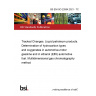 BS EN ISO 22854:2021 - TC Tracked Changes. Liquid petroleum products. Determination of hydrocarbon types and oxygenates in automotive-motor gasoline and in ethanol (E85) automotive fuel. Multidimensional gas chromatography method BS EN ISO 22854:2021 - TC Tracked Changes. Liquid petroleum products. Determination of hydrocarbon types and oxygenates in automotive-motor gasoline and in ethanol (E85) automotive fuel. Multidimensional gas chromatography method